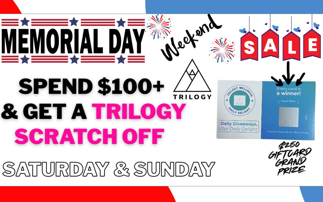 Memorial Day Weekend Sale – 25-30% Off Storewide & Trilogy Scratch Off with $100+ Purchase