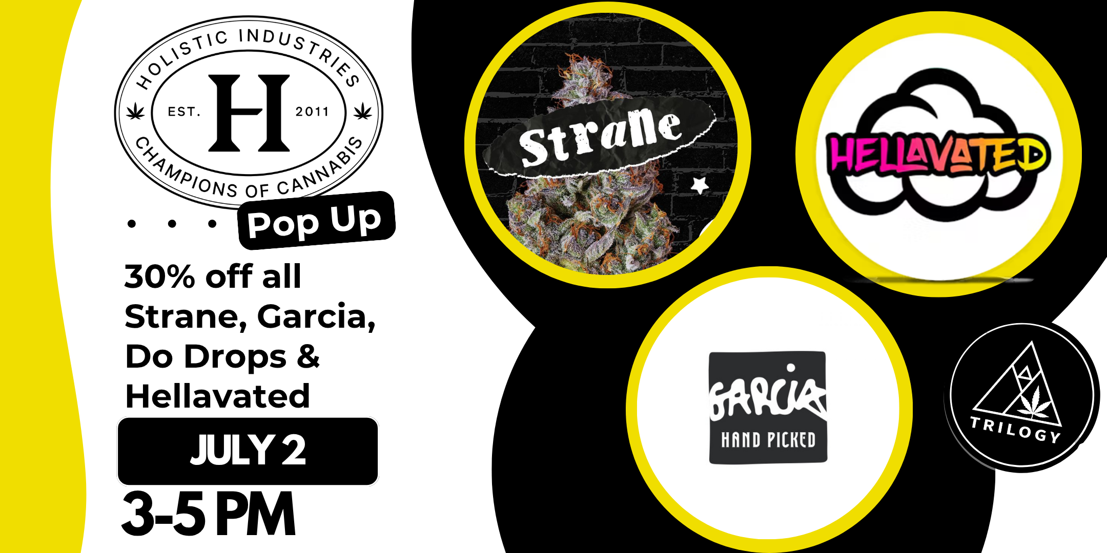 holistic pop up july 2 from 3-5pm save 30% on strane, garcia, hellavated, do drops
