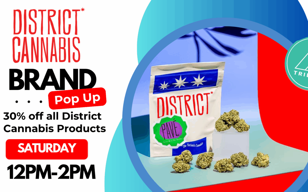District Cannabis Pop Up & Sale !